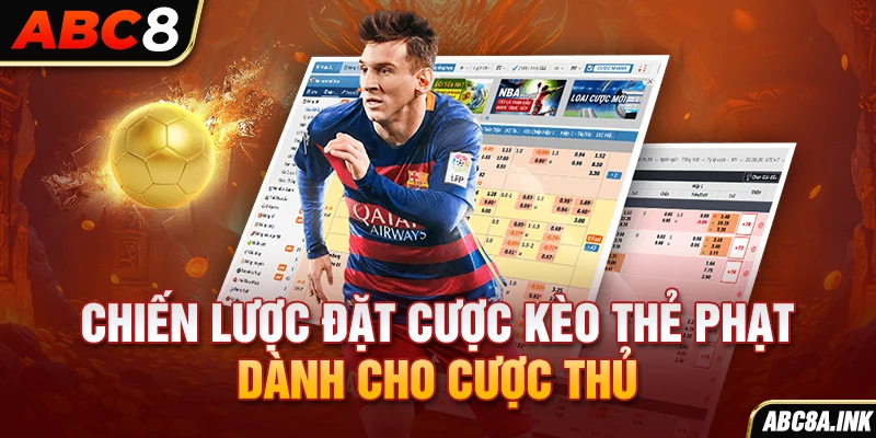 Chiến lược đặt cược kèo thẻ phạt dành cho cược thủ