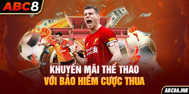 Khuyến mãi thể thao với bảo hiểm cược thua