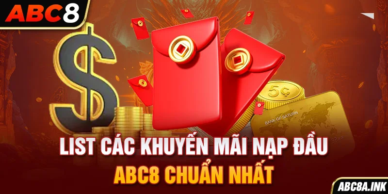 List các khuyến mãi nạp đầu ABC8 chuẩn nhất