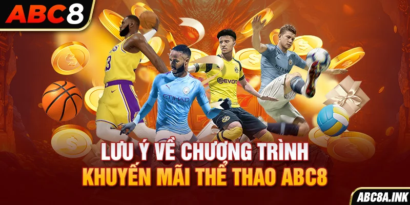 Lưu ý về chương trình khuyến mãi thể thao ABC8